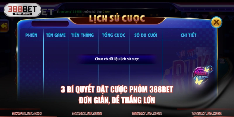 3 bí quyết đặt cược Phỏm 388BET đơn giản, dễ thắng lớn