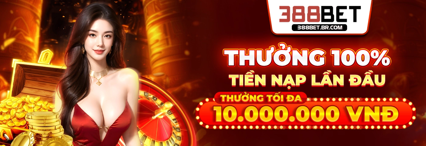 388bet thưởng 100% lần nạp đầu lên tới 10.000.000 VNĐ