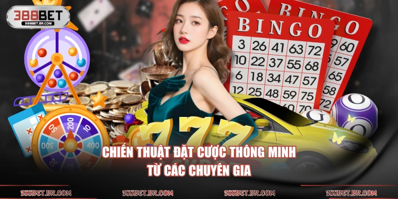 Chiến thuật đặt cược thông minh từ các chuyên gia