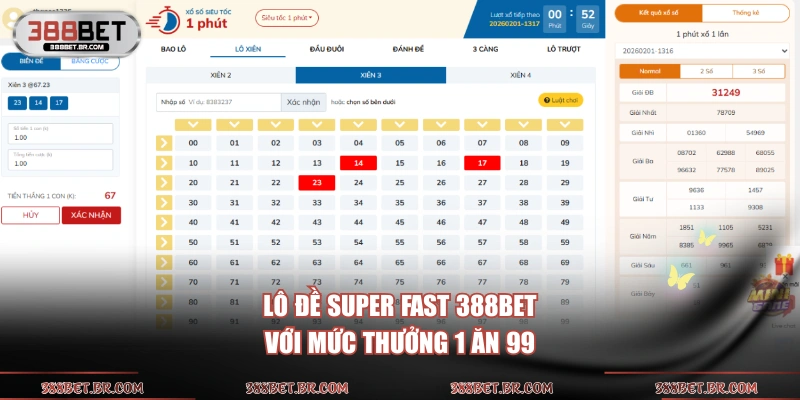 Lô đề Super Fast 388BET với mức thưởng 1 ăn 99