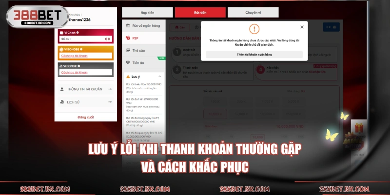 Lưu ý lỗi khi thanh khoản thường gặp và cách khắc phục