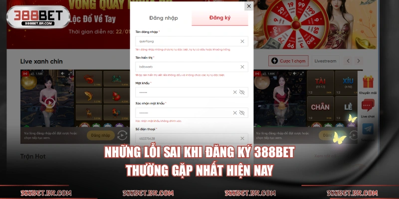 Những lỗi sai khi đăng ký 388BET thường gặp nhất hiện nay