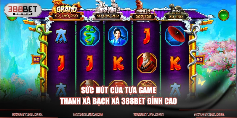 Sức hút của tựa game Thanh Xà Bạch Xà 388BET đỉnh cao