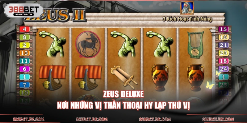 Zeus Deluxe nơi những vị thần thoại Hy Lạp thú vị